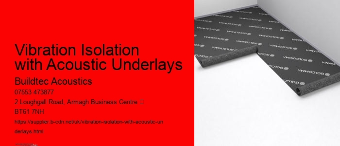 Vibration Isolation with Acoustic Underlays